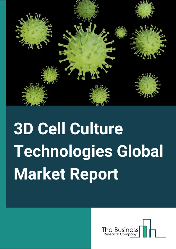 3D Cell Culture Technologies