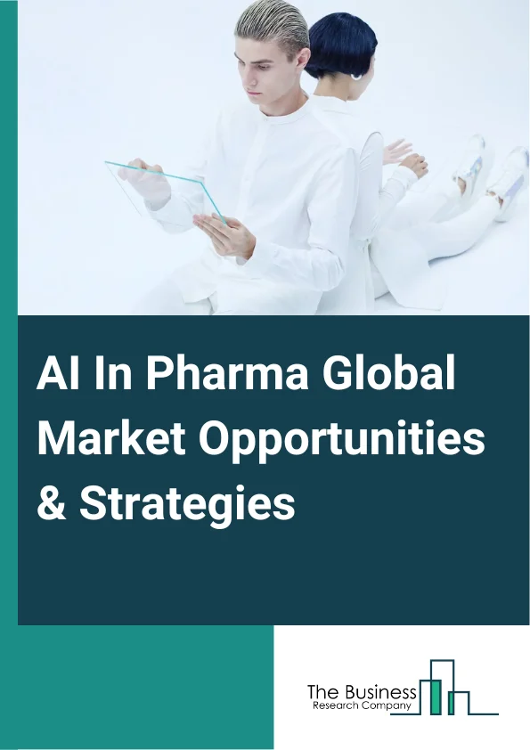 AI In Pharma Global Market Report 2024 – By Technology (Context-Aware Processing, Natural Language Processing, Querying Method, Deep Learning), By Drug Type (Small Molecule, Large Molecules), By Application (Diagnosis, Clinical Trial Research, Drug Discovery, Research and Development, Epidemic Prediction) – Market Size, Trends, And Global Forecast 2024-2033