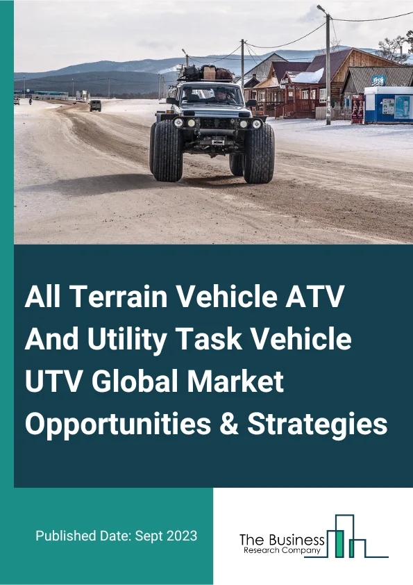 All Terrain Vehicle ATV And Utility Task Vehicle UTV
