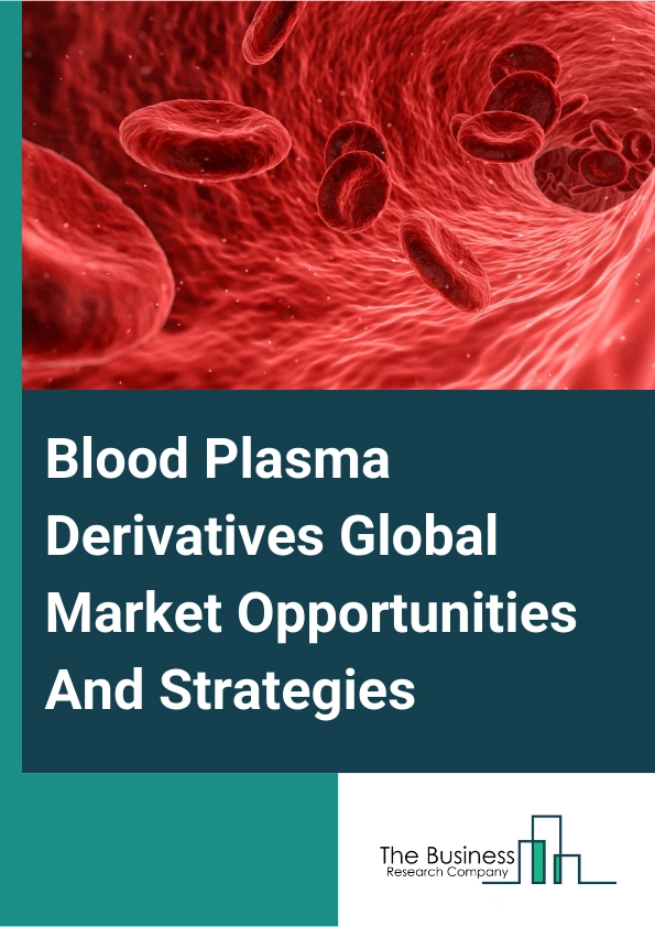 Blood Plasma Derivatives