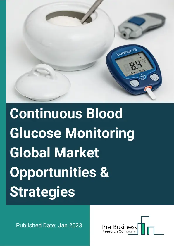 Continuous Blood Glucose Monitoring Market 2023 – By Components (Insulin Pumps, Sensors, Transmitters, Receivers), By Application (Type 1 Diabetic Patients, Type 2 Diabetic Patients, Gestational Diabetes, Critical Care Patients), By End Users (Hospitals, Homecare Diagnostics, Other End Users), And By Region, Opportunities And Strategies – Global Forecast To 2032