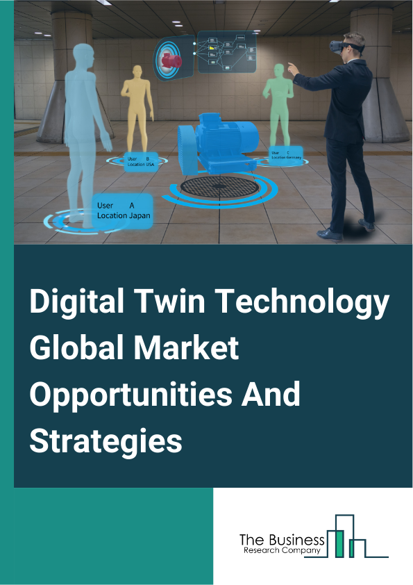 Digital Twin Technology Market 2024 –  By Grade (Specialty Grade Acetone, Technical Grade Acetone), By Application (Bisphenol A, Methyl Methacrylate (Mma), Solvents, Methyl Isobutyl Ketone, Other Applications), By End-Us...