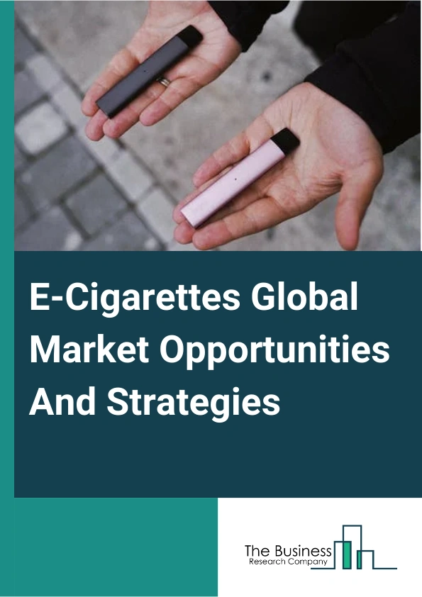 E-Cigarettes Market 2024 – By Product Type (Disposable, Rechargeable, Modular), By Composition (Nicotine, Nicotine-Free), By Distribution Channel (E-Cig Shops, Online, Supermarkets, Tobacconist, Other Distribution Channe...