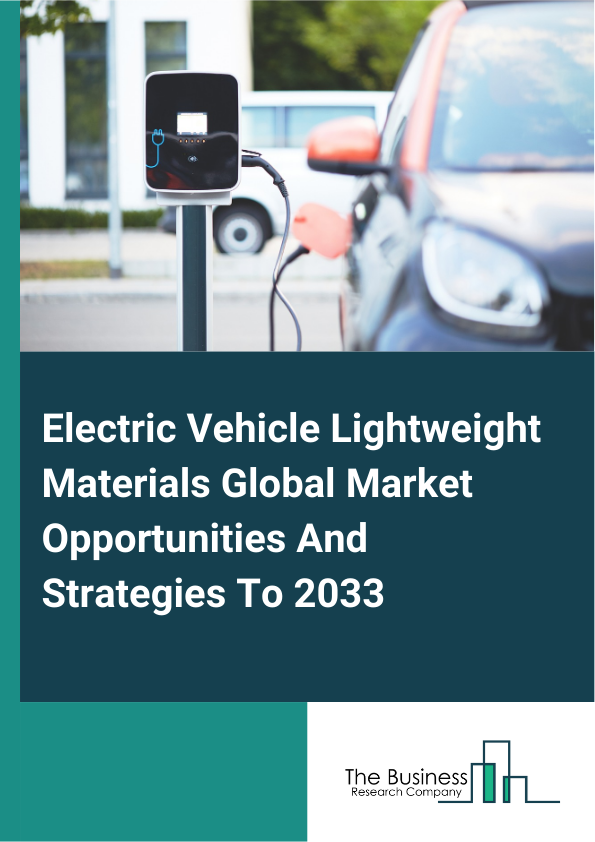 Electric Vehicle Lightweight Materials