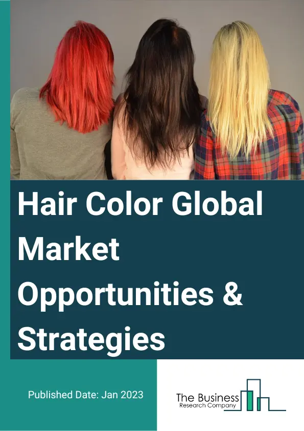 Hair Color Market 2023 – By Usage (Permanent Hair Color, Semi-Permanent Hair Color, Demi-Permanent Hair Color, Temporary Hair Color, Hair Highlights and Bleach), By Distribution Channel (Offline, Online), By Application (Total Gray Coverage, Touch-Up For Roots, Grays Highlighting), By End-User (Male, Female, Unisex), And By Region, Opportunities And Strategies – Global Forecast To 2032