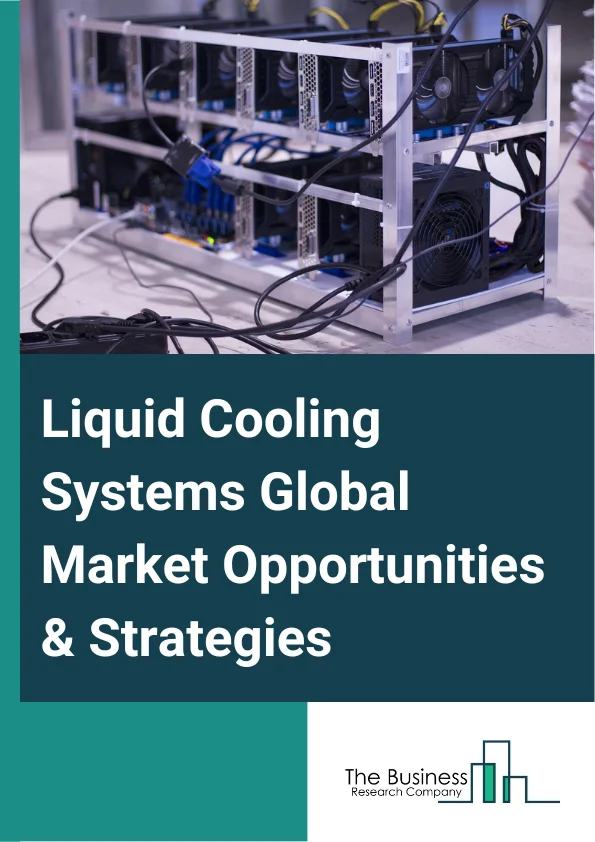 Liquid Cooling Systems