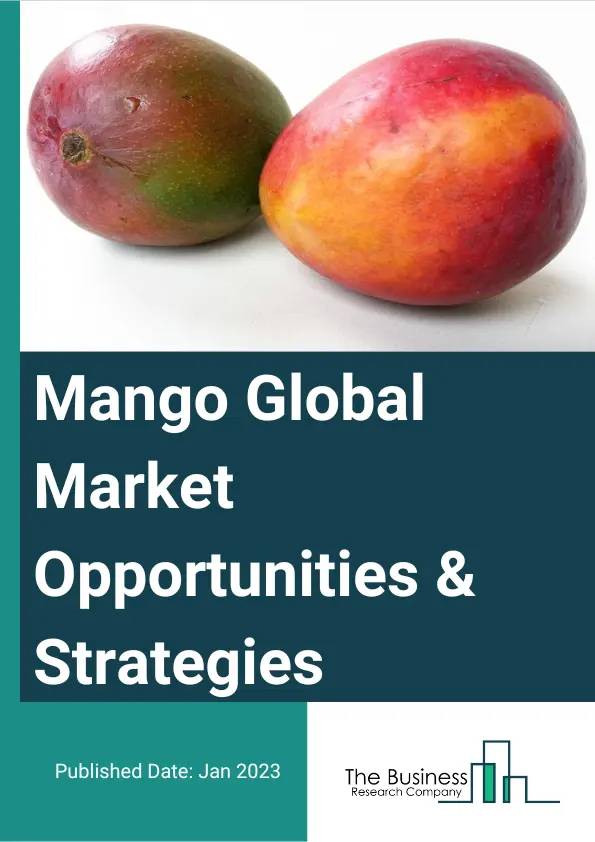 Mango Market 2023 – By Type (Whole Fruit, Mango Pulp and Puree and Processed Mango Products), By Nature (conventional and organic), By Packaging Type (bag, pouches, tray, box and other packaging types), By Distribution Channel (direct and indirect), By End-User (Household, Food and beverages Industry, Food Service Provider, Other End Users), And By Region, Opportunities And Strategies – Global Forecast To 2032