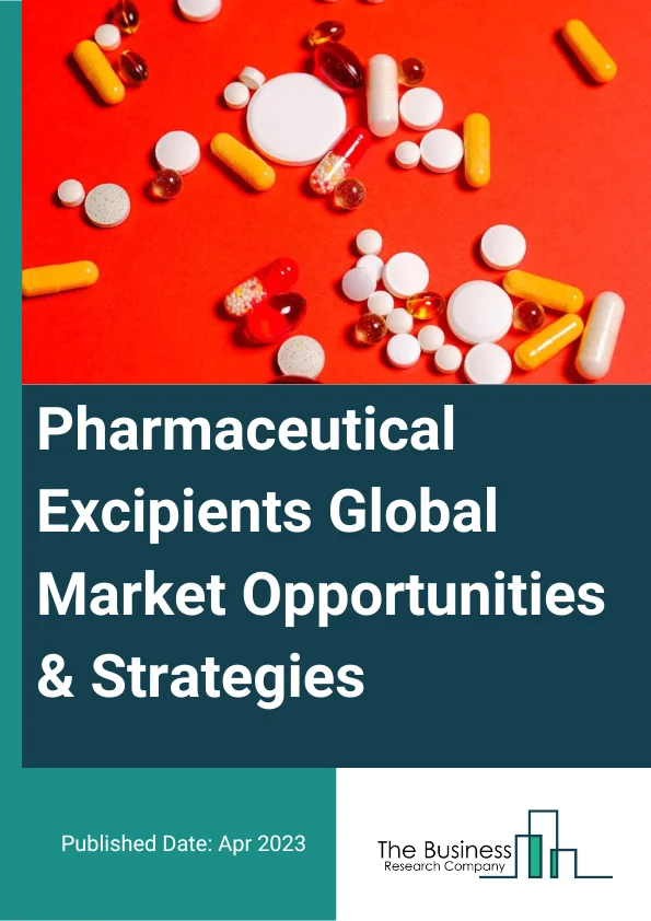 Pharmaceutical Excipients Market 2023 – By Functionality (Fillers And Diluents, Suspending And Viscosity Agents, Coating Agents, Binders, Flavoring Agents And Sweeteners, Disintegrants, Colorants, Lubricants And Glidants, Other Functionalities), By Type Of Formulation (Oral Formulation, Topical Formulation, Parenteral Formulation, Other Formulations), By Product (Inorganic Chemicals, Organic Chemicals, Other Products), And By Region, Opportunities And Strategies – Global Forecast To 2032