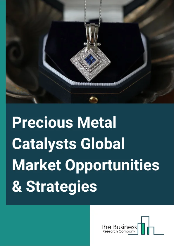 Precious Metal Catalysts Market 2023 – By Type (Platinum, Palladium, Rhodium, Iridium, Ruthenium, Other Types), By Reaction Type (Hydrogenation, Asymmetric Hydrogenation, Reductive Amination, Alkylation, Carbonylation, Other Reaction Types), By Application (Automotive, Refining, Petrochemical, Oil And Mining, Other Applications), And By Region, Opportunities And Strategies – Global Forecast To 2032