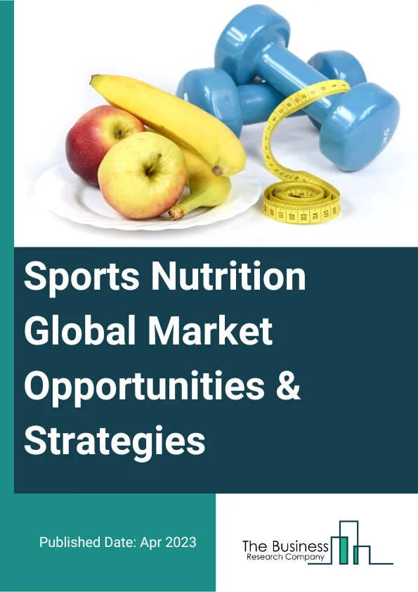 Sports Nutrition Market 2023 – By Type (Sports Bars, Sports Drinks, Sports Powder, Sports Supplements, RDT (Ready-To-Drink) Protein Drinks, Other Types), By Raw Material (Animal Derived, Plant-Based, Mixed), By End Users (Athletes, Fitness Enthusiasts, Bodybuilders, Lifestyle Users), By Distribution Channel (Supermarkets or Hypermarkets, Specialty Stores, Convenience Stores, Online Stores, Other Distribution Channels), And By Region, Opportunities And Strategies – Global Forecast To 2032