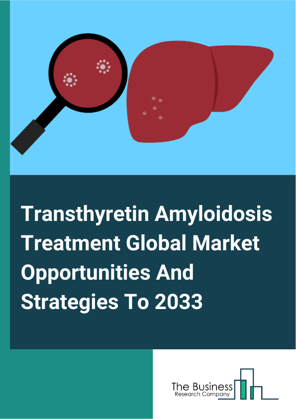 Transthyretin Amyloidosis Treatment