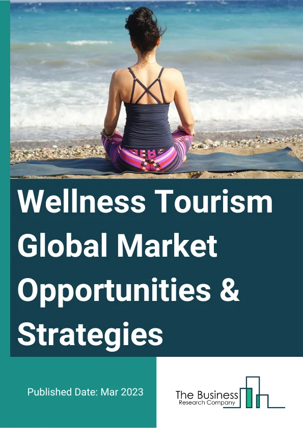 Wellness Tourism