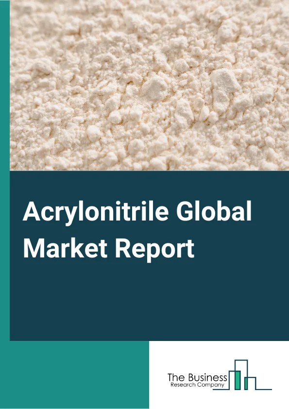 Acrylonitrile Global Market Report 2024 – By Application (Acrylic Fiber, Adiponitrile, Styrene Acrylonitrile, Acrylonitrile Butadiene Styrene, Acrylamide, Carbon Fiber, Nitrile Rubber, Other Applications), By End User (Automotive, Electrical & Electronics, Construction, Packaging, Other End Users) – Market Size, Trends, And Global Forecast 2024-2033