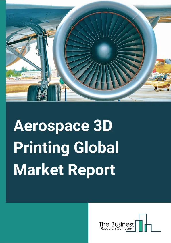 Aerospace 3D Printing 