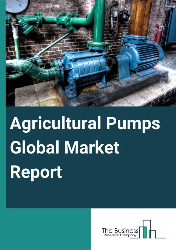 Agricultural Pumps Global Market Report 2024 – By Type (Rotodynamic Pumps, Positive Displacement Pumps), By Power Source (Electricity-Grid Connection, Diesel Or Petrol, Solar), By HP (0.5-3, 4-15, 16-30, 31-40, >40), By End-Use (Irrigation, Livestock Watering) – Market Size, Trends, And Global Forecast 2024-2033