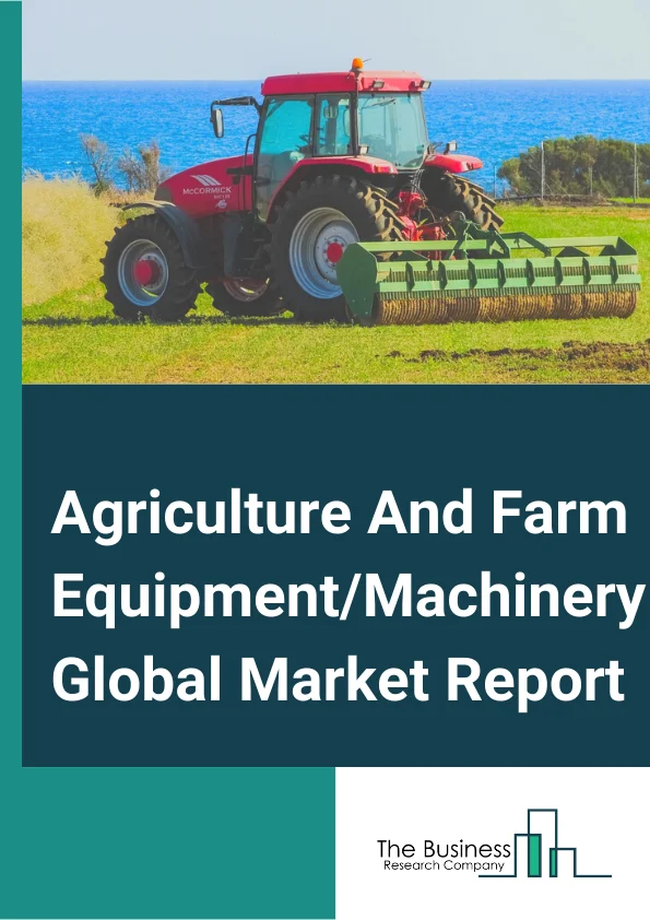 Agriculture And Farm Equipment/Machinery