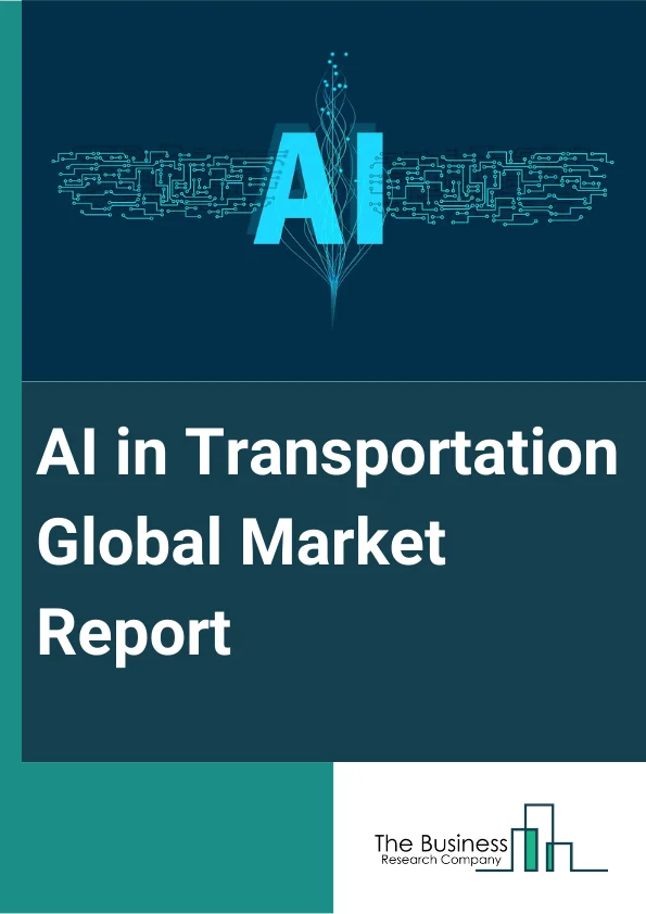 Global AI in Transportation Market Report 2025