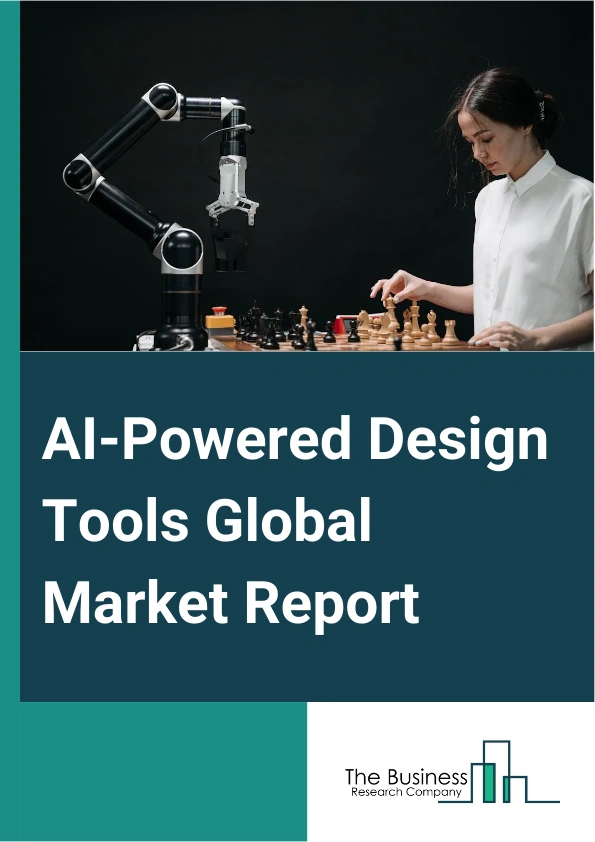 AI-Powered Design Tools Global Market Report 2025 – By Type (Graphic Design Tools, User Experience (UX) And User Interface (UI) Design Tools, Automated Content Creation Tools, Image And Video Processing Tools, 3D Design And Modeling Tools, Automated Layout And Formatting Tools, Branding And Logo Design Tools, Other Types), By Technology (Machine Learning, Natural Language Processing, Generative AI), By Application (Automotive And Transportation, Media And Entertainment, Education And Research, Fashion And Apparel, Architecture And Construction, E-commerce And Retail, Other Application) – Market Size, Trends, And Global Forecast 2025-2034