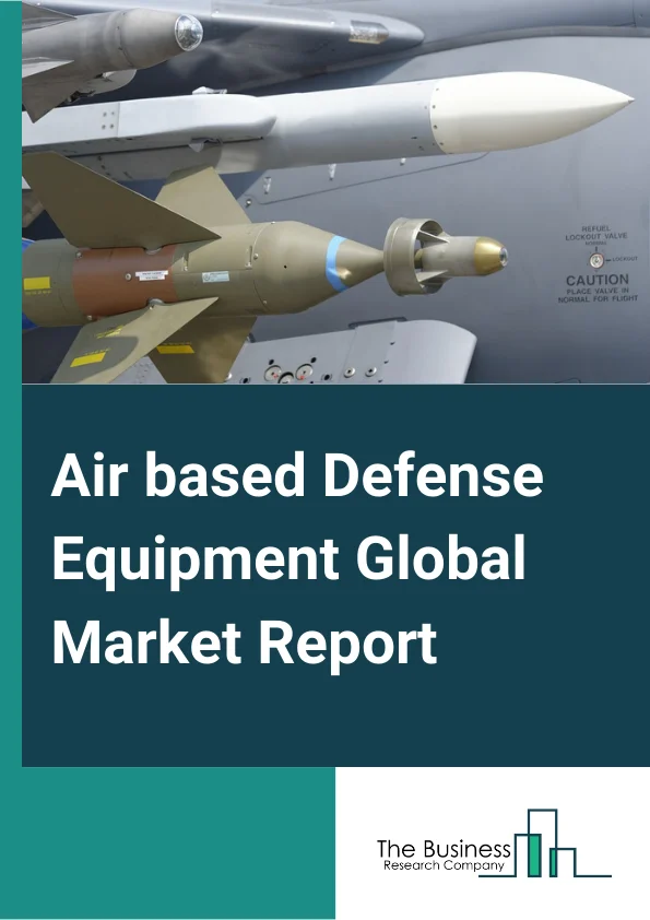 Air based Defense Equipment