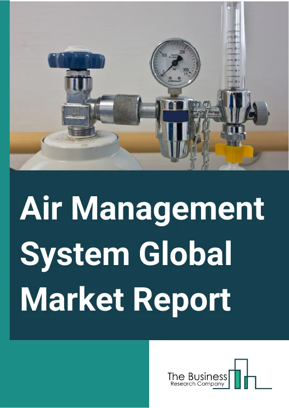 Air Management System Global Market Report 2025 – By System (Thermal Management System, Engine Bleed Air System, Oxygen Systems, Fuel Tank Inerting Systems, Cabin Pressure Control System, Ice Protection System), By Platform (Fixed Wing, Rotary Wing), By Aircraft (Narrow Body, Wide Body) – Market Size, Trends, And Global Forecast 2025-2034
