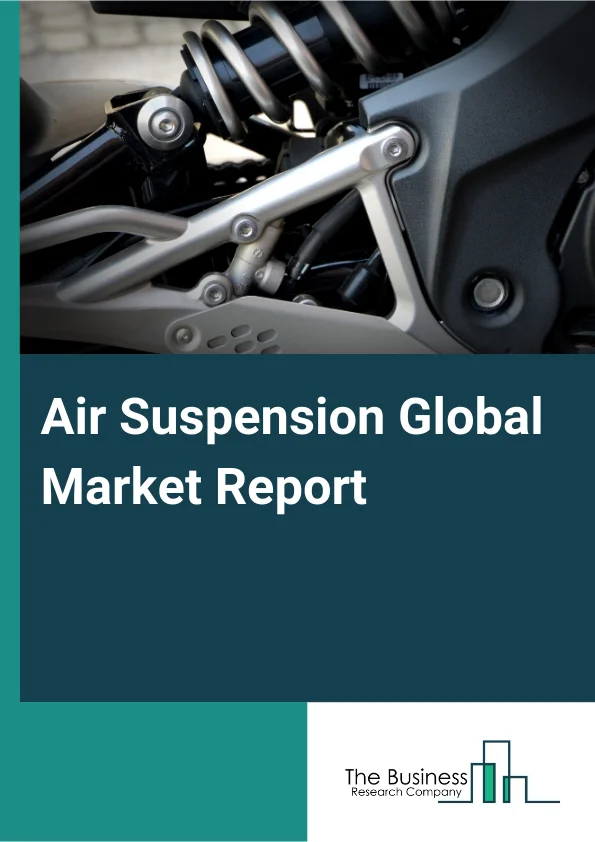 Global Air Suspension Market Report 2025
