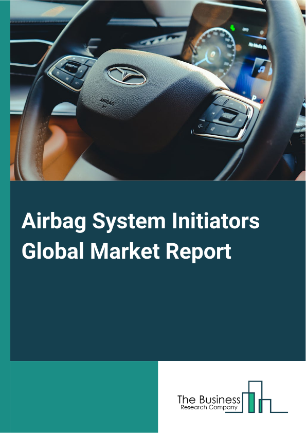 Airbag System Initiators