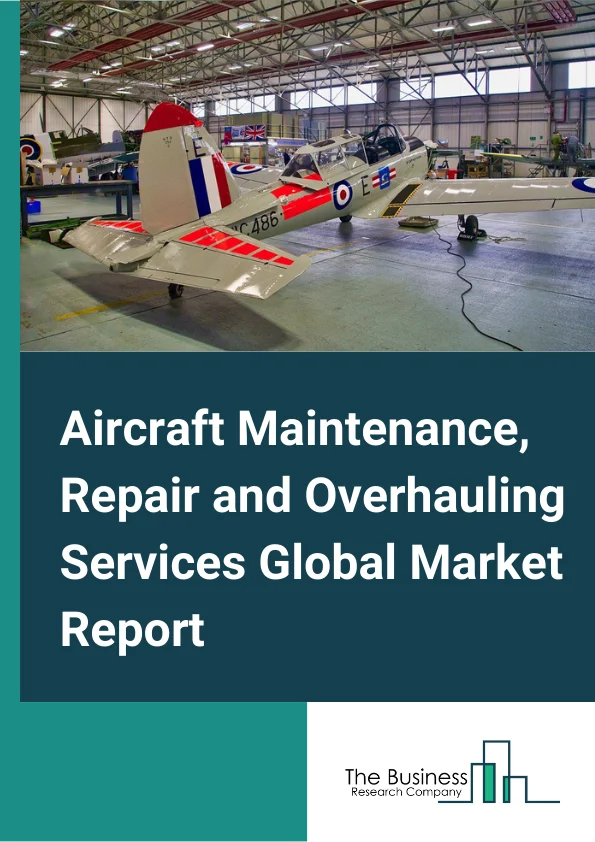 Aircraft Maintenance, Repair and Overhauling Services