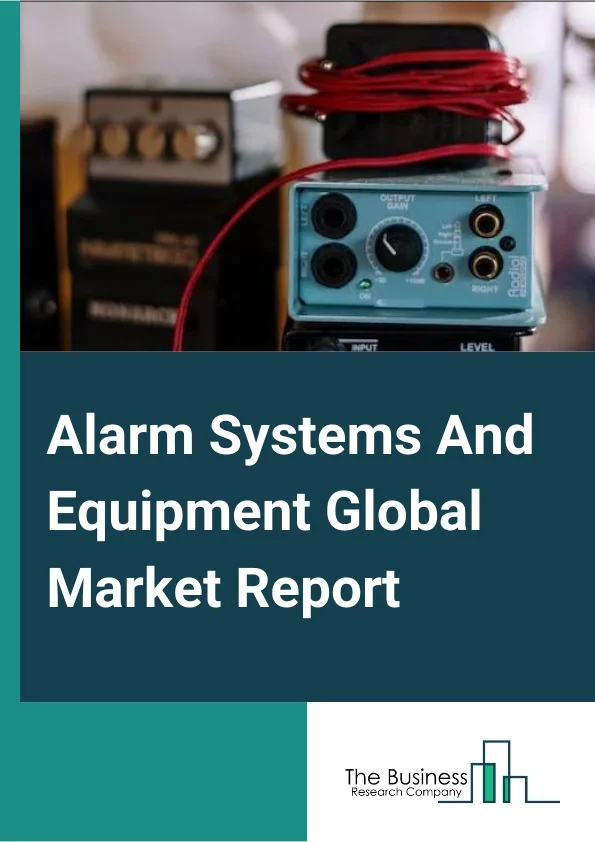 Alarm Systems And Equipment