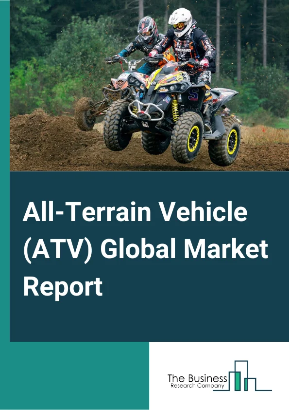 All-Terrain Vehicle (ATV) Global Market Report 2024 – By Vehicle Type (Utility ATV, Sports ATV, Recreational, Other Vehicles), By Displacement (Low, Mid, High), By Application (Sports, Entertainment, Agriculture, Military, Hunting) – Market Size, Trends, And Global Forecast 2024-2033