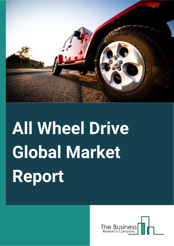 All-Wheel Drive Global Market Report 2025 – By Type (Automatic All-Wheel Drive, Manual All-Wheel Drive), By Propulsion (Internal Combustion Engine (ICE) Vehicle, Electric Vehicle, Battery Electric Vehicle (BEV), Hybrid Electric Vehicle, Plug-In Hybrid Electric Vehicle (PHEV)), By Component (Differential, Transfer Case, Propeller Shaft, Power Transfer Unit, Final Drive Unit), By Vehicle (Passenger Vehicle, Commercial Vehicle), By Application (On-Road, Off-Road) – Market Size, Trends, And Global Forecast 2025-2034