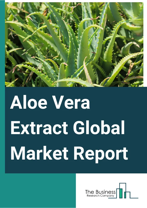 Aloe Vera Extract Global Market Report 2024 – By Product Form (Liquid, Gel, Powder, Other Product Forms), By Distribution Channel (Offline, Online), By Application (Functional Food, Cosmetics, Pharmaceuticals, Beverages, Other Application Types) – Market Size, Trends, And Global Forecast 2024-2033