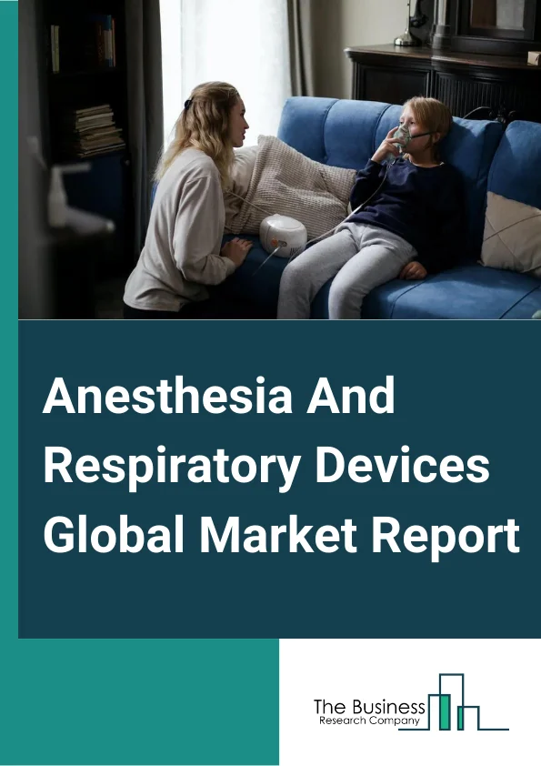 Anesthesia And Respiratory Devices