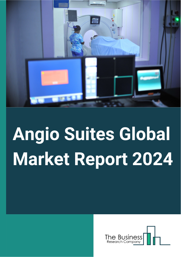 Angio Suites Global Market Report 2025 – By Type (Single-Plane, Bi-Plane), By Technology (X-ray Angiography, Computed Tomography (CT) Angiography, Magnetic Resonance Angiography (MRA), Other Technologies), By Application...