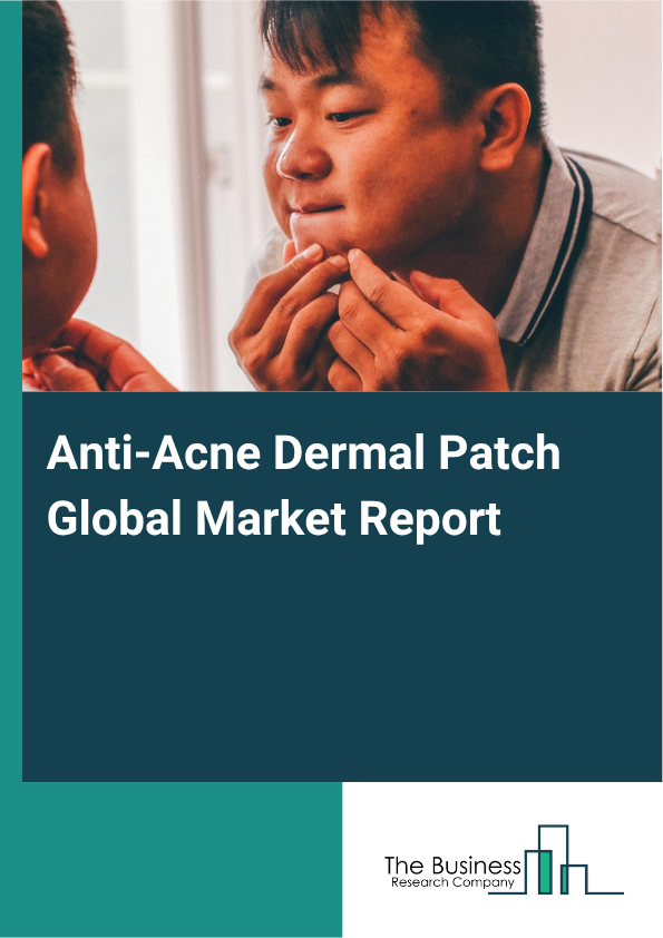 Global Anti-Acne Dermal Patch Market Report 2025