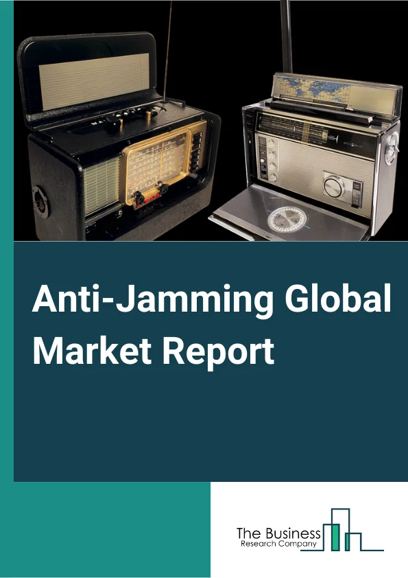Anti-Jamming Global Market Report 2024 – By Receiver Type (Military and Government Grade, Commercial Transportation Grade), By Technique (Nulling Technique, Beam Steering Technique, Civilian Technique), By Application (Flight Control, Surveillance & Reconnaissance, Position, Navigation, & Timing, Targeting, Casualty Evacuation, Other Applications) – Market Size, Trends, And Global Forecast 2024-2033