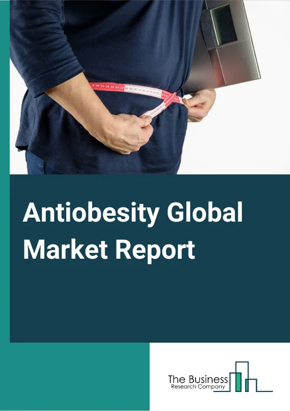 Antiobesity Global Market Report 2024 – By Drug Class (Peripherally acting anti obesity drugs, Centrally acting anti obesity drugs), By Type (Prescription Drugs (Rx), OTC Drugs), By Medication (Monotherapies, Polytherapies) – Market Size, Trends, And Global Forecast 2024-2033