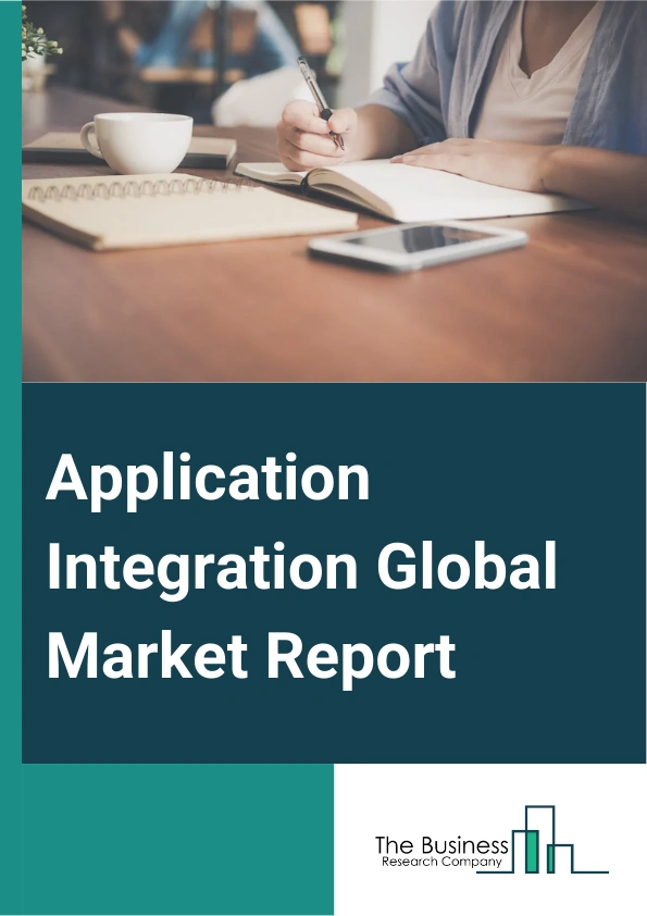 Application Integration Global Market Report 2025 – By Integration Type (Point-To-Point Integration, Enterprise Application Integration, Enterprise Service Bus, Integration Platform As A Service, Hybrid Integration), By ...