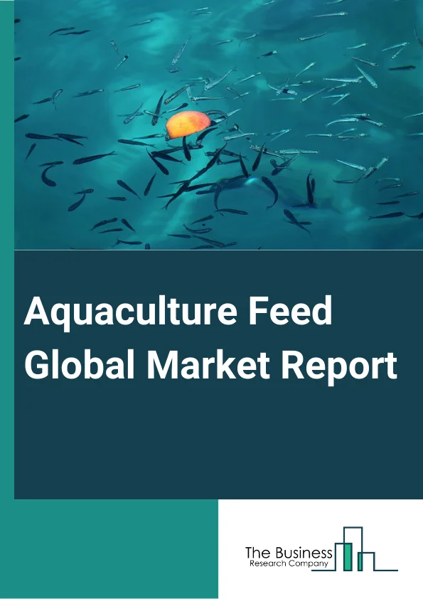 Aquaculture Feed Global Market Report 2024 – By Product Type (Pellets, Extruded, Powdered, Liquid), By Ingredient Type (Soybean, Corn, Fishmeal, Fish Oil, Additives, Other Ingredients), By Species Type (Carp, Marine Shrimps, Tilapias, Catfishes, Marine Fishes, Salmons, Freshwater (FW) Crustaceans, Trouts, Other Species), By Distribution Channel (Store Based, Online ), By End User (Commercial, Household) – Market Size, Trends, And Global Forecast 2024-2033