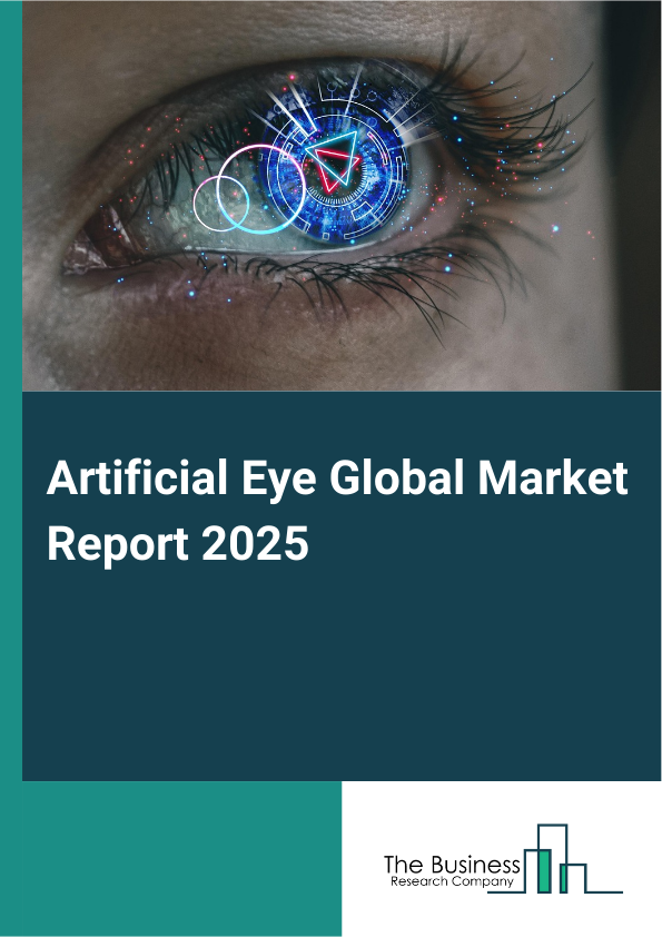Global Artificial Eye Market Report 2025