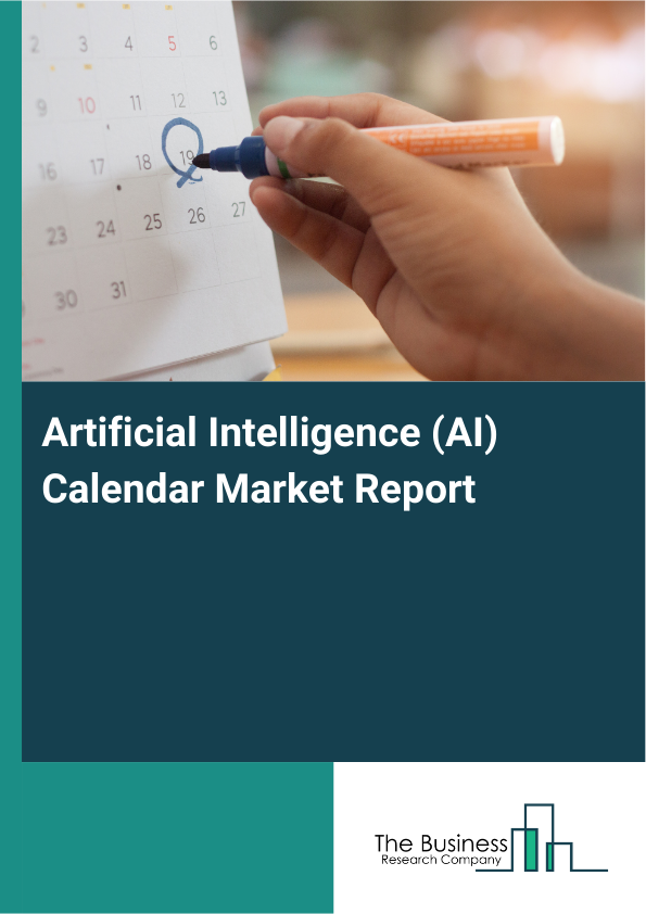 Artificial Intelligence (AI) Calendar Market Report Infographic Image