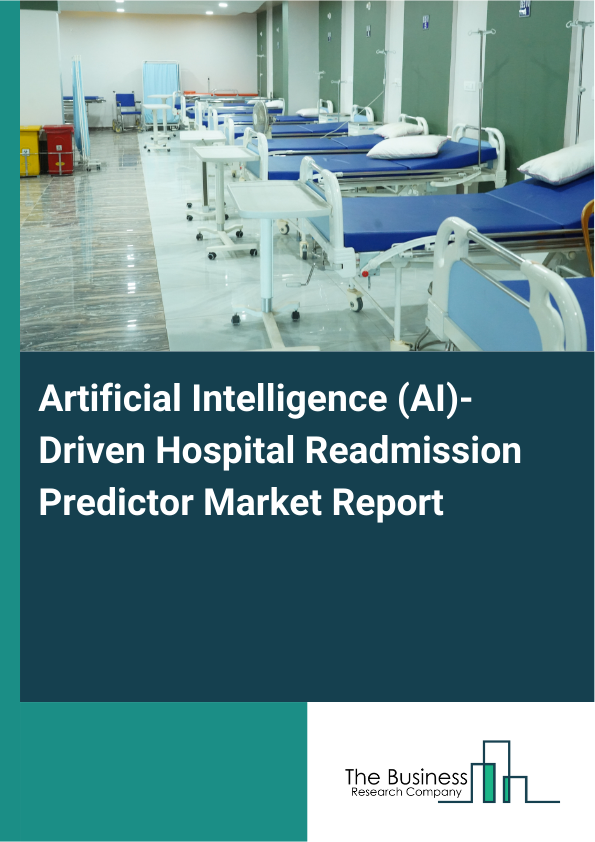 Artificial Intelligence (AI)-Driven Hospital Readmission Predictor Market Report Infographic Image