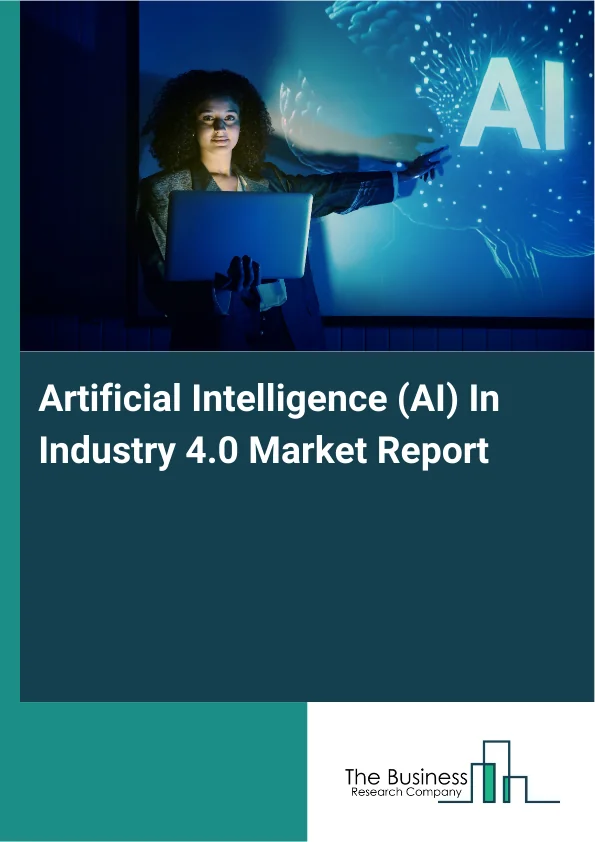 Artificial Intelligence (AI) In Industry 4.0 Market Report Infographic Image