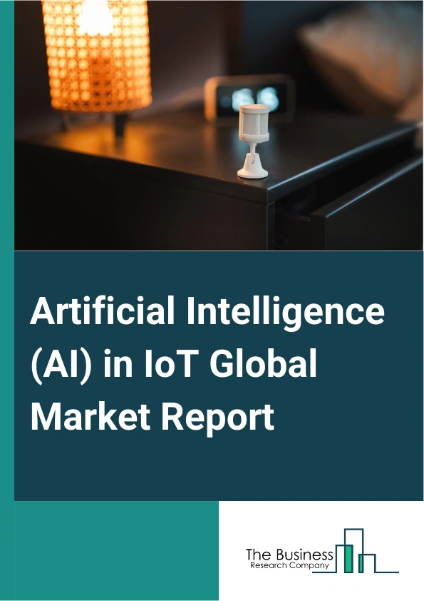 Artificial Intelligence (AI) in IoT Global Market Report 2025 – By Components (Software, Platforms, Services), By Technology (Machine Learning, Natural Language Processing, Image Processing, Speech Recognition), By-End-U...