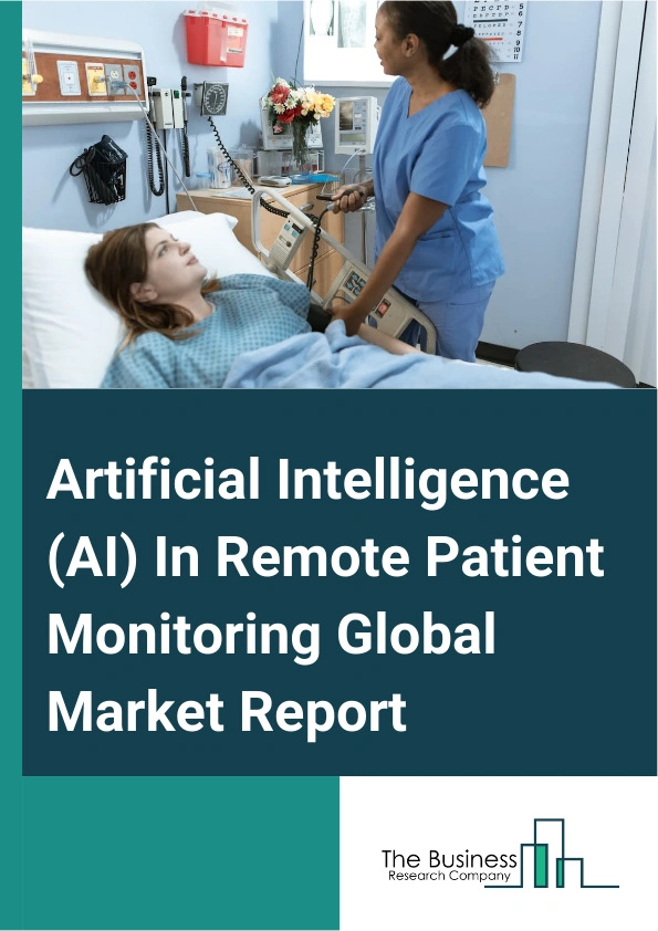 Artificial Intelligence (AI) In Remote Patient Monitoring Global Market Report 2024 – By Solution (Software, Hardware, Services), By Product (Vital Monitors, Special Monitors, Other Products), By Technology (Natural Language Processing, Machine Learning, Querying Method, Speech Recognition), By Application (Diabetes, Respiratory Issues, Weight Management And Fitness Monitoring, Cancer, Dehydration, Cardiovascular Diseases, Sleep Disorder, Viral Infection, Other Applications) – Market Size, Trends, And Global Forecast 2024-2033