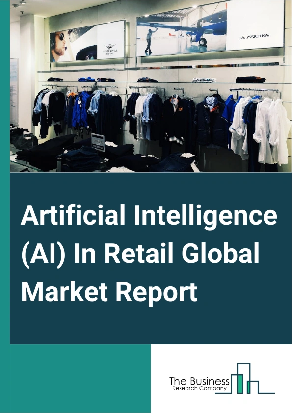Artificial Intelligence AI In Retail