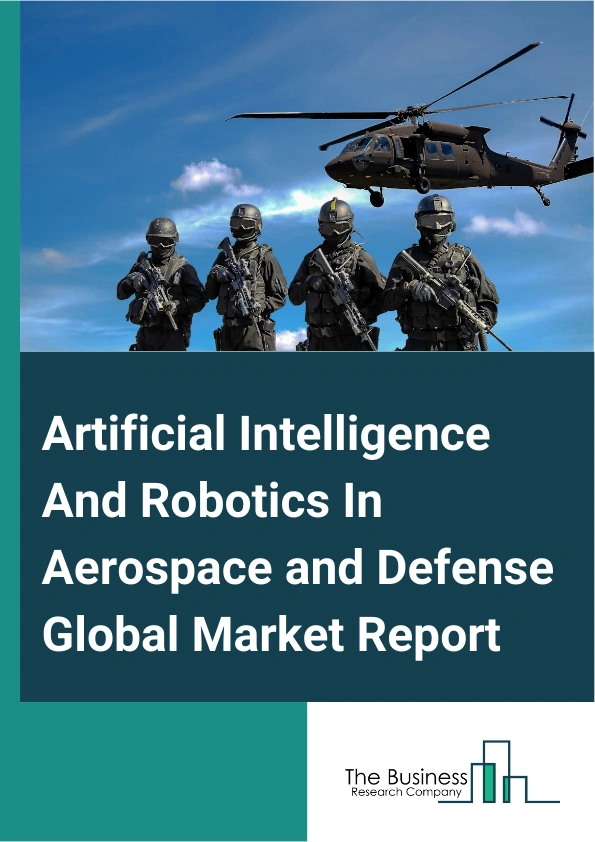 Artificial Intelligence And Robotics In Aerospace and Defense