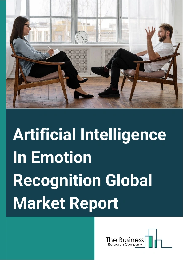 Artificial Intelligence In Emotion Recognition Global Market Report 2025 – By Offerings (Software, Services), By Tools (Facial Expression Recognition, Speech And Voice Recognition, Gesture And Posture Recognition), By Technology (Machine Learning, Bio Sensors Technology, Natural Language Processing, Feature Extraction, Pattern Recognition), By Application, Marketing And Advertising, Surveillance And Monitoring, Medical Emergency, Robotics And eLearning, Other Applications), By End-Use Verticals (Banking, Financial Services, And Insurance (BFSI), Healthcare And Life Sciences, IT And Telecommunication, Retail and eCommerce, Education, Media And Entertainment, Automotive, Other End-Users) – Market Size, Trends, And Global Forecast 2025-2034