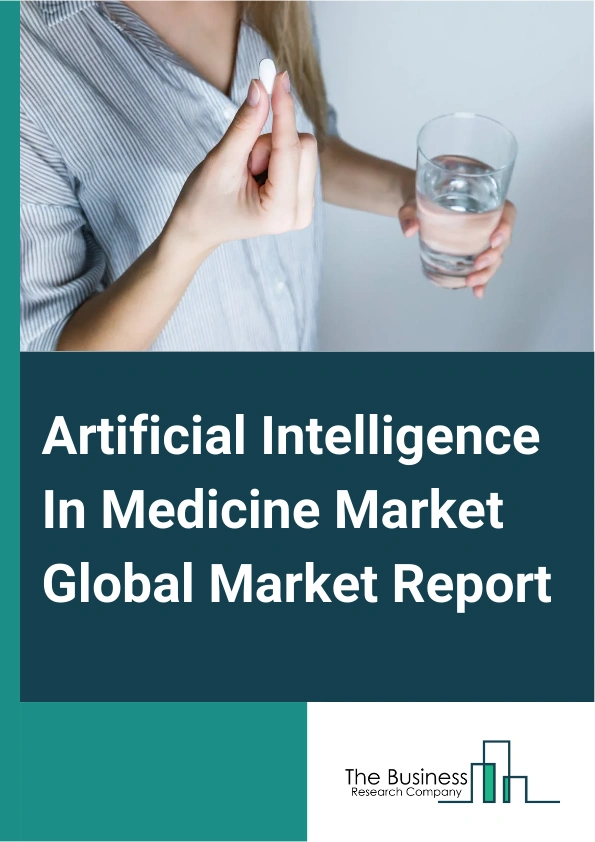 Artificial Intelligence In Medicine Global Market Report 2025 – By Type (Hardware, Software, Services), By Technology ( Machine Learning, Natural Language Processing, Context-Aware Processing, Computer Vision), By Applic...