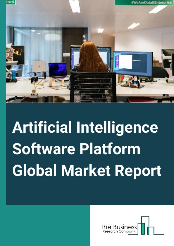 Artificial Intelligence Software Platform Global Market Report 2025 – By Component (Tools, Services), By Technology (Computer Vision, Data Analytics, Machine Learning, Natural Language Processing, Other Technologies), By...
