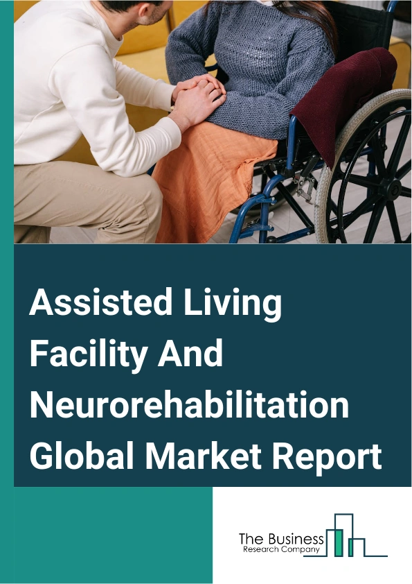 Assisted Living Facility And Neurorehabilitation